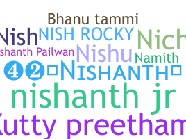 ชื่อเล่น - Nishanth