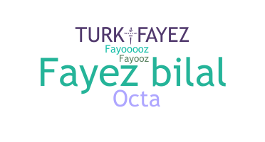 ชื่อเล่น - Fayez