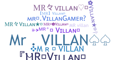 ชื่อเล่น - Mrvillan