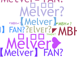 ชื่อเล่น - melver