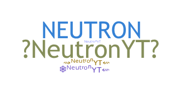 ชื่อเล่น - NeutronYT