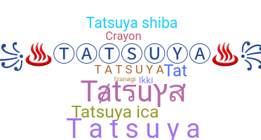ชื่อเล่น - Tatsuya