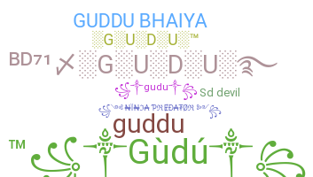 ชื่อเล่น - Gudu