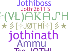 ชื่อเล่น - Jothi