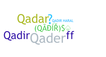 ชื่อเล่น - Qadir
