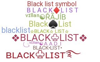 ชื่อเล่น - blacklist