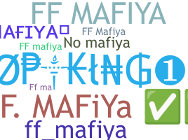 ชื่อเล่น - FFMAFIYA