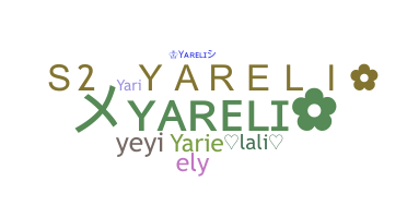 ชื่อเล่น - Yareli