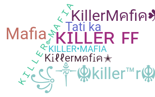 ชื่อเล่น - KillerMafia