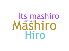 ชื่อเล่น - mashiro