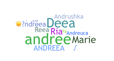 ชื่อเล่น - Andreea