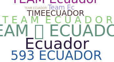 ชื่อเล่น - TeamEcuador