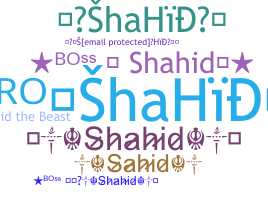 ชื่อเล่น - Shahid