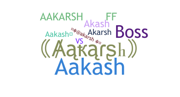 ชื่อเล่น - Aakarsh