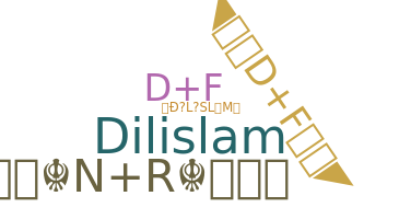 ชื่อเล่น - DILISLAM