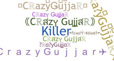 ชื่อเล่น - CrazyGujjar