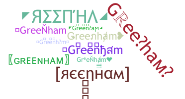 ชื่อเล่น - Greenham