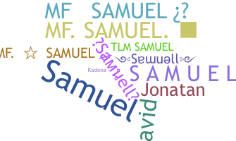 ชื่อเล่น - Samuell
