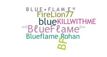 ชื่อเล่น - BlueFlame