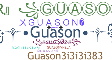 ชื่อเล่น - Guason