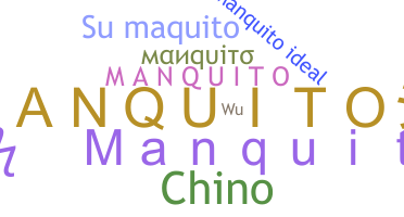 ชื่อเล่น - Manquito