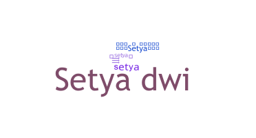 ชื่อเล่น - Setya