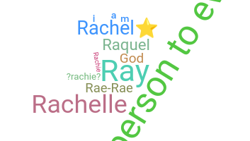 ชื่อเล่น - Rachel