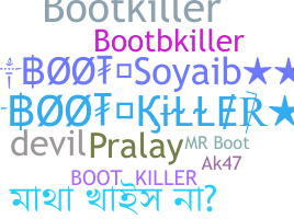 ชื่อเล่น - bootkiller