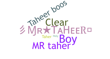 ชื่อเล่น - Taheer