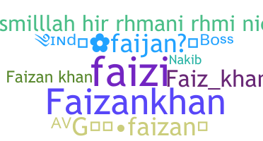 ชื่อเล่น - faizankhan