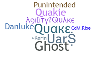 ชื่อเล่น - Quake