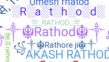 ชื่อเล่น - Rathod