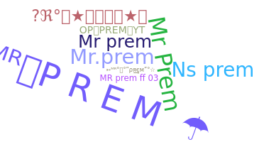 ชื่อเล่น - MrPrem