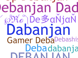 ชื่อเล่น - Debanjan