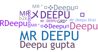 ชื่อเล่น - MrDeepu
