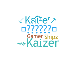 ชื่อเล่น - Kaizer