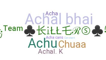 ชื่อเล่น - Achal