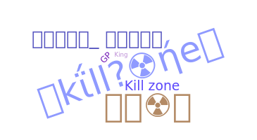 ชื่อเล่น - killzone