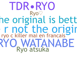 ชื่อเล่น - RyO