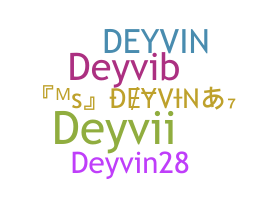 ชื่อเล่น - Deyvin