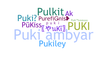 ชื่อเล่น - PuKi