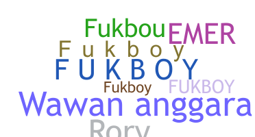 ชื่อเล่น - FukBoy