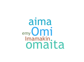 ชื่อเล่น - Omaima