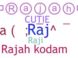 ชื่อเล่น - Rajah