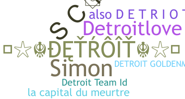 ชื่อเล่น - Detroit