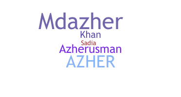 ชื่อเล่น - Azher
