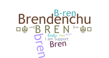 ชื่อเล่น - Bren