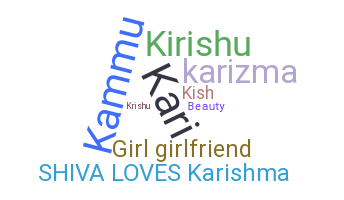 ชื่อเล่น - Karishma