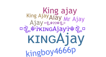ชื่อเล่น - KingAjay