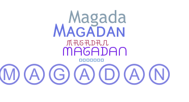 ชื่อเล่น - Magadan